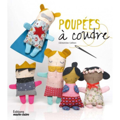 Poupées à coudre - Clémentine Collinet éditions marie claire