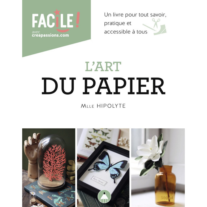 The art of paper - Mlle Hipolyte - créapassions