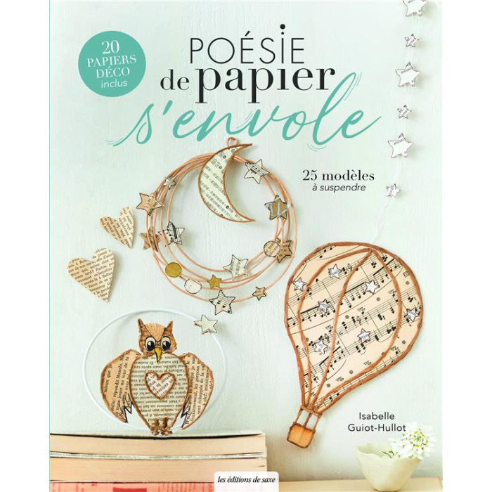 Poésie de Papier s'envole - Isabelle Guiot-Hullot - Les éditions de saxe