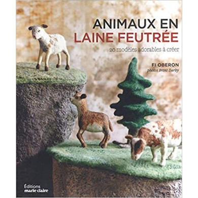 Animaux en laine feutrée : 20 modèles adorables à créer